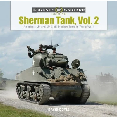Afbeelding van Sherman Tank, Vol. 2: America&#039;s M4 and (105) Medium Tanks in World War II: 13
