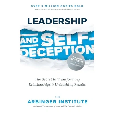 Afbeelding van Leadership and Self Deception, Fourth Edition