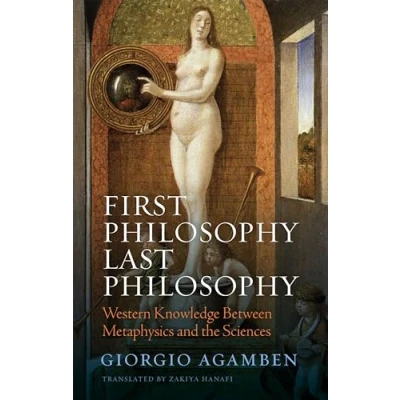 Afbeelding van First Philosophy Last Philosophy: Western Knowledge between Metaphysics and the Sciences
