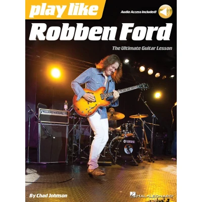 Afbeelding van PLAY LIKE ROBBEN FORD GUITARE +ENREGISTREMENTS ONLINE: The Ultimate Guitar Lesson Book