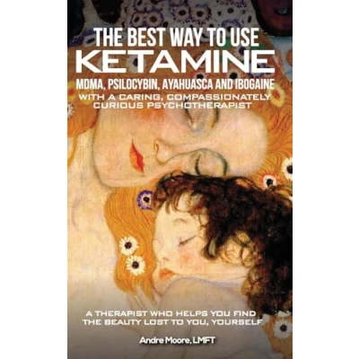Afbeelding van The Best Way to Use Ketamine, MDMA, Psilocybin Ayahuasca and Ibogaine