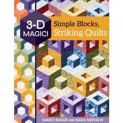 Afbeelding van 3 D Magic! Simple Blocks, Striking Quilts