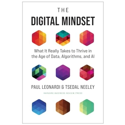 Afbeelding van the Digital Mindset: What It Really Takes to Thrive in Age of Data, Algorithms, and AI