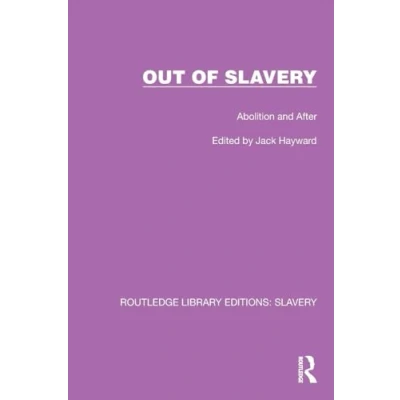 Afbeelding van Out of Slavery: Abolition and After