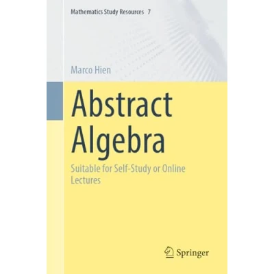 Afbeelding van Abstract Algebra: Suitable for Self Study or Online Lectures: 7