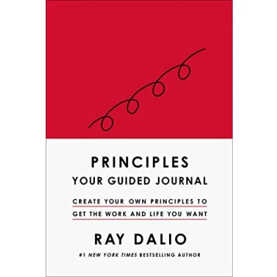 Afbeelding van Principles: Your Guided Journal (Create Own Principles to Get the Work and Life You Want)