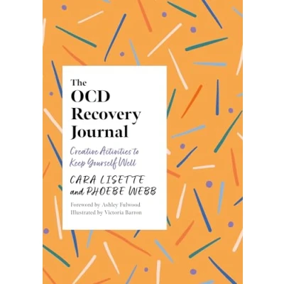 Afbeelding van The OCD Recovery Journal: Creative Activities to Keep Yourself Well
