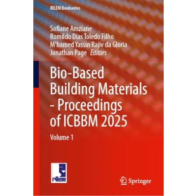 Afbeelding van RILEM Bookseries Bio Based Building Materials Proceedings of ICBBM 2025