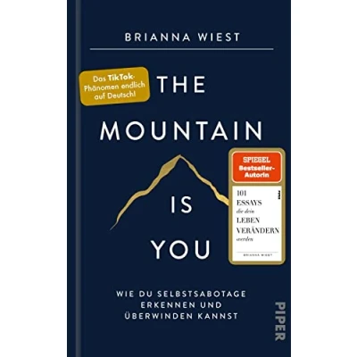 Afbeelding van The Mountain Is You: Wie du Selbstsabotage erkennen und überwinden kannst Das Booktok Phänomen endlich auf Deutsch!