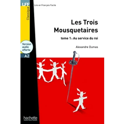 Afbeelding van LFF Les Trois Mousquetaires, tome 1 (A2): A2