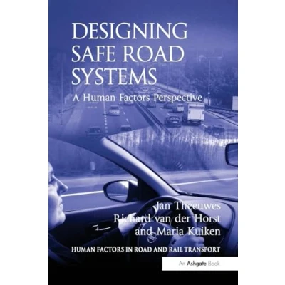 Afbeelding van Designing Safe Road Systems: A Human Factors Perspective