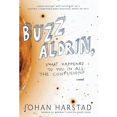 Afbeelding van Buzz Aldrin, What Happened to You in All the Confusion: Johan Harstad