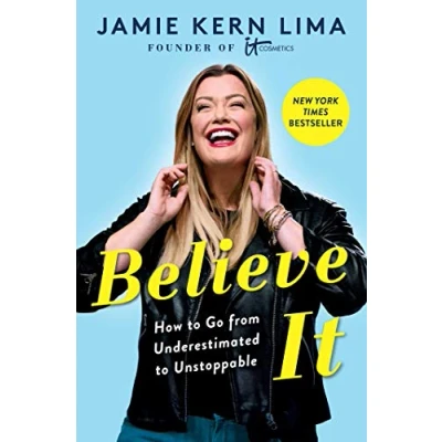 Afbeelding van Believe IT: How to Go from Underestimated Unstoppable