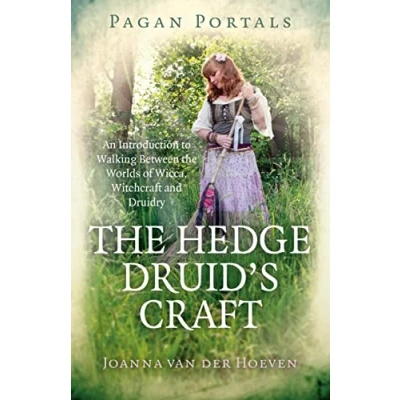 Afbeelding van Pagan Portals the Hedge Druid&#039;s Craft: An Introduction to Walking Between Worlds of Wicca, Witchcraft and Druidry