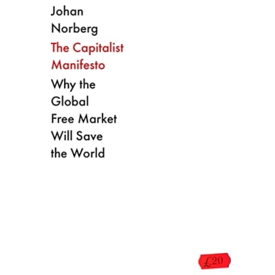 Afbeelding van the Capitalist Manifesto: Why Global Free Market Will Save World