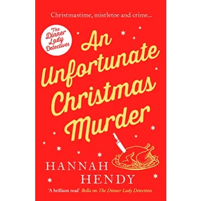 Afbeelding van An Unfortunate Christmas Murder: A charming and festive British cosy mystery: 2
