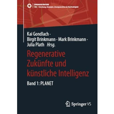 Afbeelding van Regenerative Zukünfte und künstliche Intelligenz: Band 1: PLANET