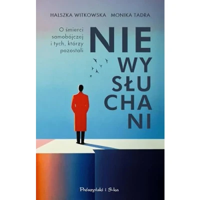 Afbeelding van Niewysłuchani. O śmierci samobójczej i tych, którzy pozostali