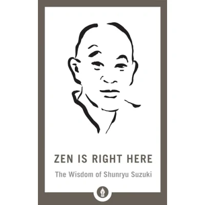 Afbeelding van Zen Is Right Here: The Wisdom of Shunryu Suzuki