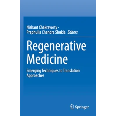 Afbeelding van Regenerative Medicine: Emerging Techniques to Translation Approaches