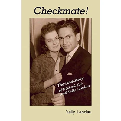 Afbeelding van Checkmate! The Love Story of Mikhail Tal and Sally Landau