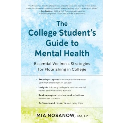 Afbeelding van The College Student&#039;s Guide to Mental Health: Essential Wellness Strategies for Flourishing in