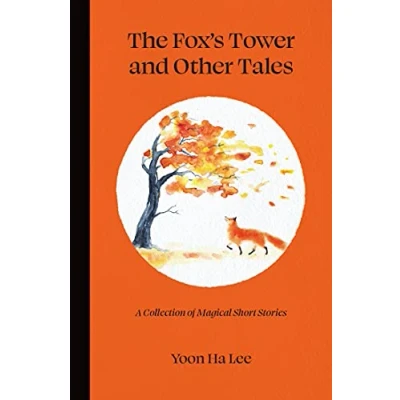 Afbeelding van The Fox&#039;s Tower and Other Tales: A Collection of Magical Short Stories