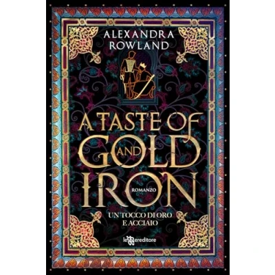 Afbeelding van A taste of gold and iron. Un tocco di oro e acciaio
