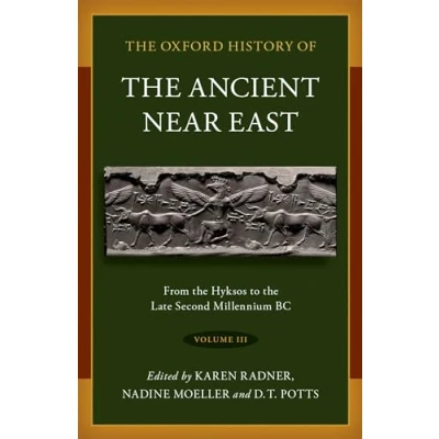 Afbeelding van the Oxford History of Ancient Near East: Volume III: From Hyksos to Late Second Millennium BC: 3