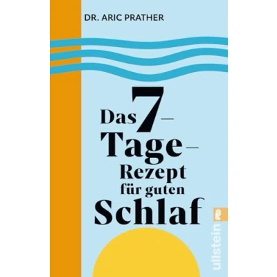 Afbeelding van Das 7 Tage Rezept für guten Schlaf: In nur einer Woche zu mehr Erholung und Vitalität