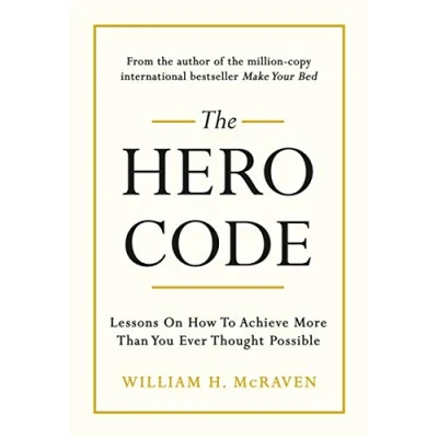 Afbeelding van The Hero Code: Lessons on How To Achieve More Than You Ever Thought Possible