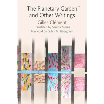 Afbeelding van &quot;The Planetary Garden&quot; and Other Writings