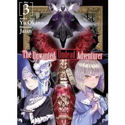 Afbeelding van UNWANTED UNDEAD ADVENTURER LIGHT NOVEL 03