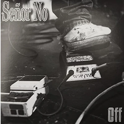 Afbeelding van Senor No Off (7&quot; Vinyl Single)