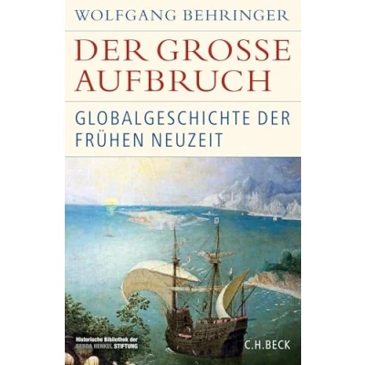 Afbeelding van der große Aufbruch: Globalgeschichte Frühen Neuzeit