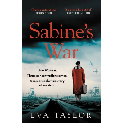 Afbeelding van Sabine’s War: One Woman. Three Concentration Camps. a Remarkable True Story of Survival.