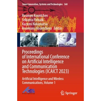 Afbeelding van Proceedings of International Conference on Artificial Intelligence and Communication Technologies (ICAICT 2023): Network Technologies: Mathematical Approaches Applications, Volume 2: 369