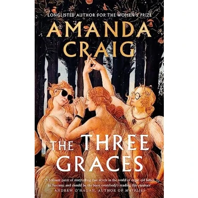 Afbeelding van The Three Graces: &#039;The book everybody should be reading this summer&#039; Andrew O&#039;Hagan