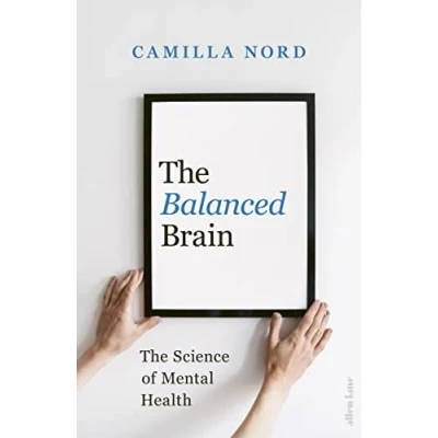 Afbeelding van The Balanced Brain: Science of Mental Health