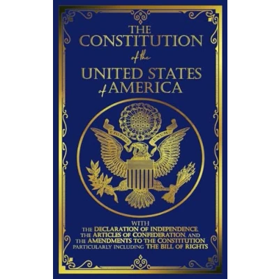 Afbeelding van The Constitution of United States: Declaration Independence and Bill Rights