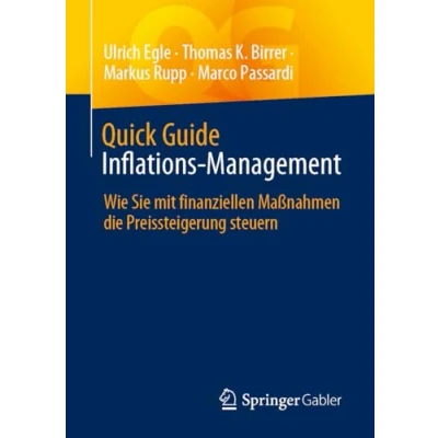 Afbeelding van Quick Guide Inflations Management: Wie Sie mit finanziellen Maßnahmen die Preissteigerung steuern