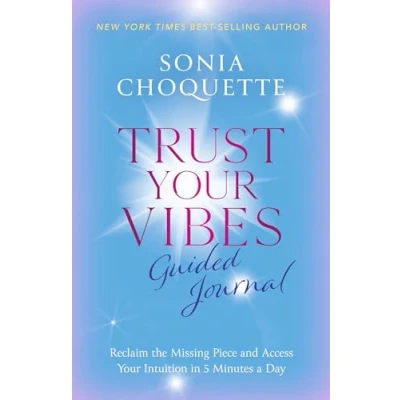 Afbeelding van Trust Your Vibes Guided Journal: Reclaim the Missing Piece and Access Intuition in 5 Minutes a Day