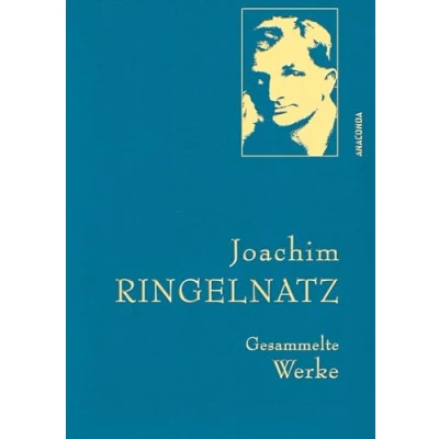 Afbeelding van Joachim Ringelnatz Gesammelte Werke: Gebunden in feingeprägter Leinenstruktur auf Naturpapier aus Bayern. Mit goldener Schmuckprägung: 12
