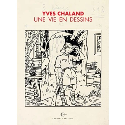 Afbeelding van Yves Chaland: Une vie en dessins