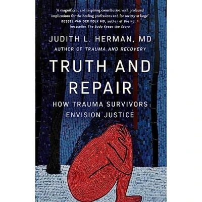Afbeelding van Truth and Repair: How Trauma Survivors Envision Justice