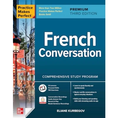 Afbeelding van Practice Makes Perfect: French Conversation, Premium Third Edition