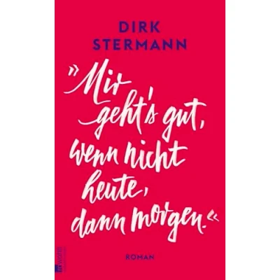 Afbeelding van &#039;Mir geht&#039;s gut, wenn nicht heute, dann morgen.&#039;: Erika Freeman: Der Roman eines Jahrhundertlebens