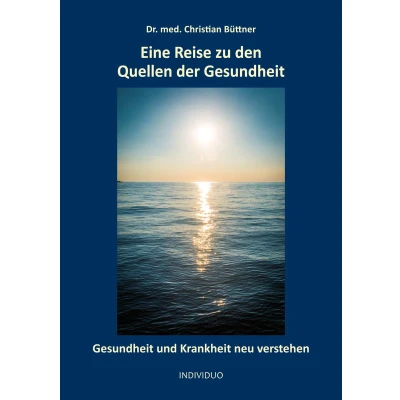 Afbeelding van Eine Reise zu den Quellen der Gesundheit