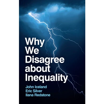 Afbeelding van Why We Disagree about Inequality: Social Justice vs. Order