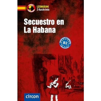 Afbeelding van Secuestro en La Habana. Spanisch B2